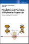 Principles and Practices of Molecular Properties. Theory, Modeling, and Simulations. Edition No. 1 - Product Thumbnail Image