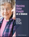 Nursing Older People at a Glance. Edition No. 1. At a Glance (Nursing and Healthcare)- Product Image