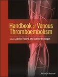 Handbook of Venous Thromboembolism. Edition No. 1- Product Image