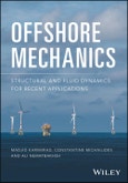 Offshore Mechanics. Structural and Fluid Dynamics for Recent Applications. Edition No. 1- Product Image