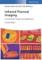 Infrared Thermal Imaging. Fundamentals, Research and Applications. Edition No. 2 - Product Image