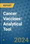 Cancer Vaccines: Analytical Tool - Product Image