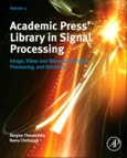 Academic Press Library in Signal Processing. Image, Video Processing and Analysis, Hardware, Audio, Acoustic and Speech Processing. Volume 4- Product Image