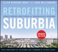 Retrofitting Suburbia. Urban Design Solutions for Redesigning Suburbs. Edition No. 1- Product Image