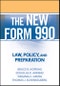 The New Form 990. Law, Policy, and Preparation. Edition No. 1 - Product Thumbnail Image