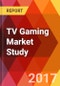 TV Gaming Market Study - Product Thumbnail Image