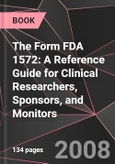 The Form FDA 1572: A Reference Guide for Clinical Researchers, Sponsors, and Monitors- Product Image