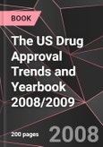 The US Drug Approval Trends and Yearbook 2008/2009- Product Image