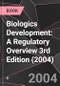 Biologics Development: A Regulatory Overview 3rd Edition (2004) - Product Thumbnail Image