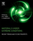 Materials Under Extreme Conditions. Recent Trends and Future Prospects- Product Image