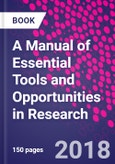 A Manual of Essential Tools and Opportunities in Research- Product Image