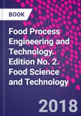 Food Process Engineering and Technology. Edition No. 2. Food Science and Technology- Product Image