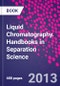 Liquid Chromatography. Handbooks in Separation Science - Product Image