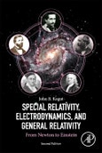 Special Relativity, Electrodynamics, and General Relativity. From Newton to Einstein. Edition No. 2- Product Image
