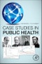 Case Studies in Public Health - Product Thumbnail Image