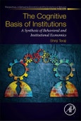 The Cognitive Basis of Institutions. A Synthesis of Behavioral and Institutional Economics. Perspectives in Behavioral Economics and the Economics of Behavior- Product Image