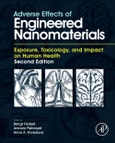 Adverse Effects of Engineered Nanomaterials. Exposure, Toxicology, and Impact on Human Health. Edition No. 2- Product Image