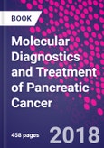 Molecular Diagnostics and Treatment of Pancreatic Cancer- Product Image