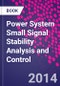 Power System Small Signal Stability Analysis and Control - Product Thumbnail Image