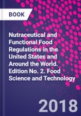 Nutraceutical and Functional Food Regulations in the United States and Around the World. Edition No. 2. Food Science and Technology- Product Image