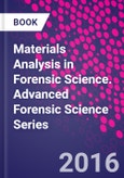 Materials Analysis in Forensic Science. Advanced Forensic Science Series- Product Image