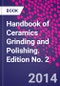 Handbook of Ceramics Grinding and Polishing. Edition No. 2 - Product Thumbnail Image