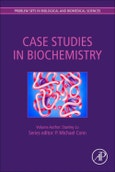 Problem Sets Series: Case Studies in Biochemistry. Problem Sets in Biological and Biomedical Sciences- Product Image