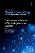 Environmental Factors in Neurodegenerative Diseases. Advances in Neurotoxicology Volume 1- Product Image