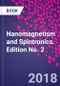 Nanomagnetism and Spintronics. Edition No. 2 - Product Thumbnail Image