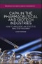 CAPA in the Pharmaceutical and Biotech Industries. How to Implement an Effective Nine Step Program. Woodhead Publishing Series in Biomedicine - Product Image