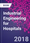 Industrial Engineering for Hospitals - Product Thumbnail Image