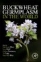 Buckwheat Germplasm in the World - Product Thumbnail Image