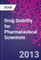 Drug Stability for Pharmaceutical Scientists - Product Thumbnail Image