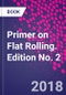 Primer on Flat Rolling. Edition No. 2 - Product Thumbnail Image