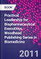 Practical Leadership for Biopharmaceutical Executives. Woodhead Publishing Series in Biomedicine - Product Thumbnail Image