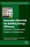 Innovative Materials for Building Energy Efficiency. Woodhead Publishing Series in Civil and Structural Engineering - Product Thumbnail Image