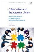 Collaboration and the Academic Library. Internal and External, Local and Regional, National and International- Product Image