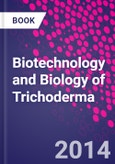 Biotechnology and Biology of Trichoderma- Product Image