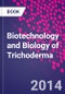 Biotechnology and Biology of Trichoderma - Product Image