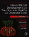Neural Circuit Development and Function in the Healthy and Diseased Brain. Comprehensive Developmental Neuroscience - Product Thumbnail Image