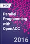 Parallel Programming with OpenACC - Product Thumbnail Image