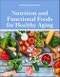 Nutrition and Functional Foods for Healthy Aging - Product Thumbnail Image