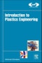 Introduction to Plastics Engineering. Plastics Design Library - Product Thumbnail Image