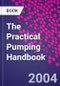 The Practical Pumping Handbook - Product Thumbnail Image