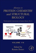 Protein-Protein Interactions in Human Disease, Part A. Advances in Protein Chemistry and Structural Biology Volume 110- Product Image