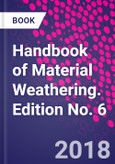 Handbook of Material Weathering. Edition No. 6- Product Image