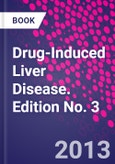 Drug-Induced Liver Disease. Edition No. 3- Product Image