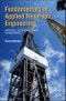 Fundamentals of Applied Reservoir Engineering. Appraisal, Economics and Optimization - Product Thumbnail Image