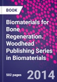 Biomaterials for Bone Regeneration. Woodhead Publishing Series in Biomaterials- Product Image