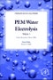 PEM Water Electrolysis. Hydrogen and Fuel Cells Primers Volume 1 - Product Image
